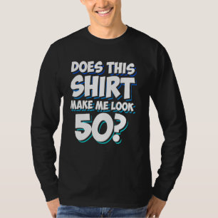 Camiseta Homens Homens Aniversário 50 Anos Pai 50 Homens An