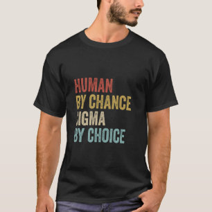 Camiseta Homens Individualistas Sigma Masculinos Humanos Po