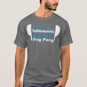 Camiseta Homens jogam tênis de mesa jogando pingue-pongue b