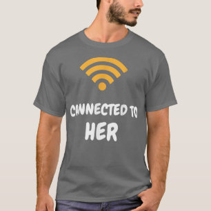 Camiseta Homens Ligados A Ele Ligados A Ela Casal Engraçado