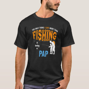 Camiseta Homens Mais Do Que Amor Pesca Pap Especial Vovô