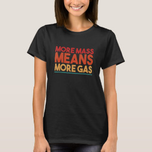 Camiseta Homens Mais Massa Significa Mais Gás 1