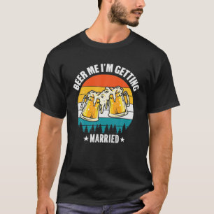 Camiseta Homens me bebem, estou me casando.