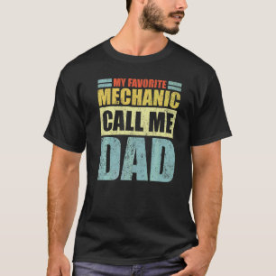 Camiseta Homens Meu Mecânico Favorito Me Chama De Pai Dia D