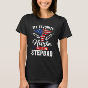 Camiseta Homens Minha Enfermeira Favorita Me Chama Stepdad