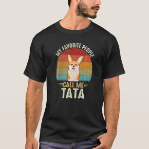 Camiseta Homens Minhas Pessoas Favoritas Me Chamam de Tata
