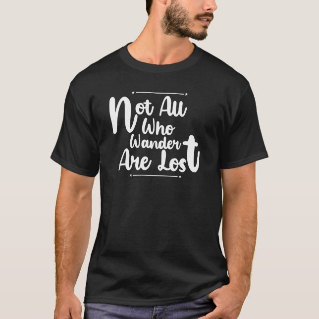 Camiseta Homens não são todos que andam perdidos por motivo (Frente)