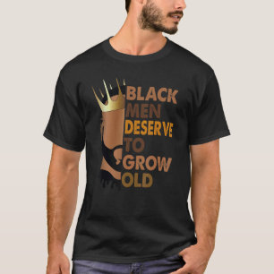 Camiseta Homens Negros Merecem Envelhecer Mês da História N