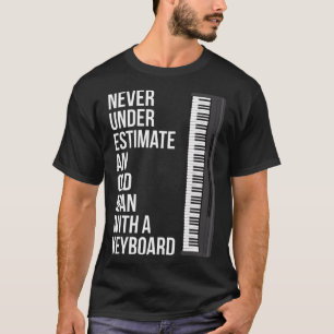 Camiseta Homens Nunca Subestimam Um Velho Com Um Teclado