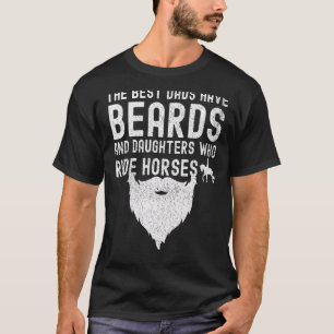 Camiseta Homens Os Melhores Pais Têm Barbas E Filhas Quem R