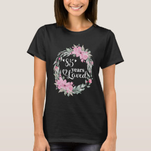 Camiseta Homens Presentes No Dia Floral De 85 Anos Mulheres
