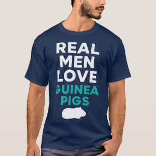 Camiseta Homens Reais Adoram Suínos Rodent Pet Cavy Animal