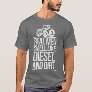 Camiseta Homens Reais Cheiram A Diesel E A Trator De Sujeir