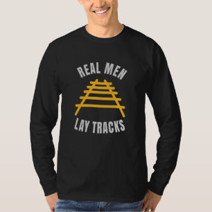 Camiseta Homens reais colocam trilhos