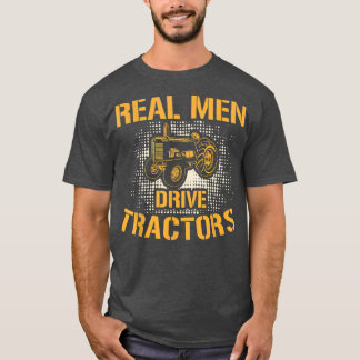 Camiseta Homens Reais Conduzem Tratores Farmantes Tratores