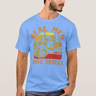 Camiseta Homens Reais Dirigem Caminhão Para Um Caminhoneiro