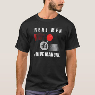 Camiseta Homens reais dirigem carro de transmissão manual
