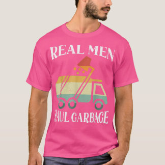 Camiseta Homens Reais Levantam Caminhões De Lixo Lixo