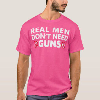 Camiseta Homens Reais Não Precisam De Armas Anti-Armas