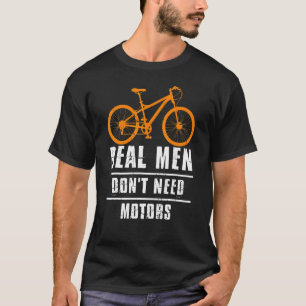 Camiseta Homens reais não precisam de motocicletas