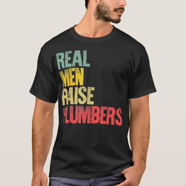 Camiseta Homens Reais Orgulhosos Levantam Canalizadores (Frente)