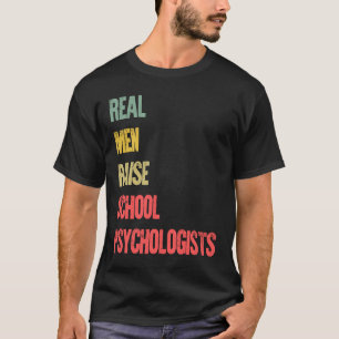 Camiseta Homens Reais Orgulhosos Pais Levantam Psicólogos E