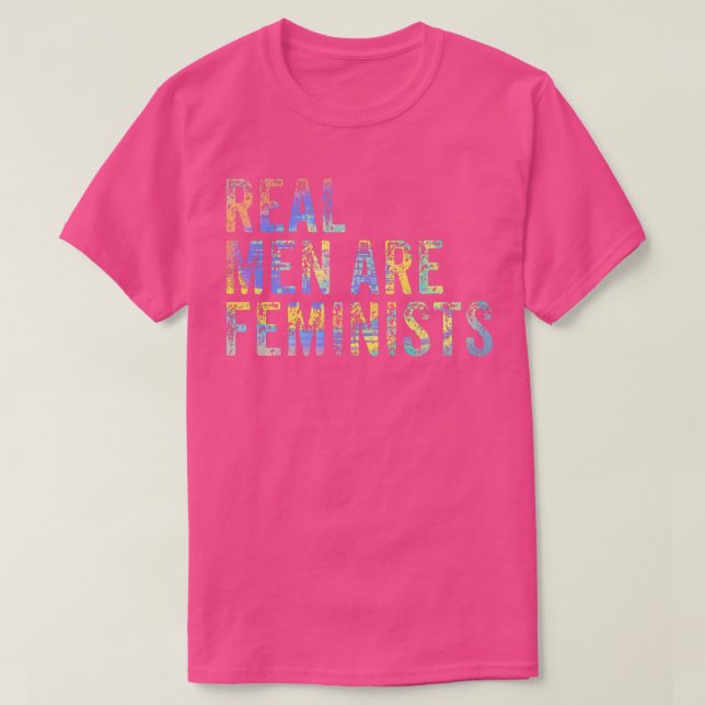 Camiseta Homens Reais São Feministas Legal Citações Feminis (Frente do Design)