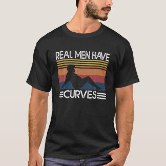 Camiseta Homens Reais Têm Curvas Pais Engraçados Homens do