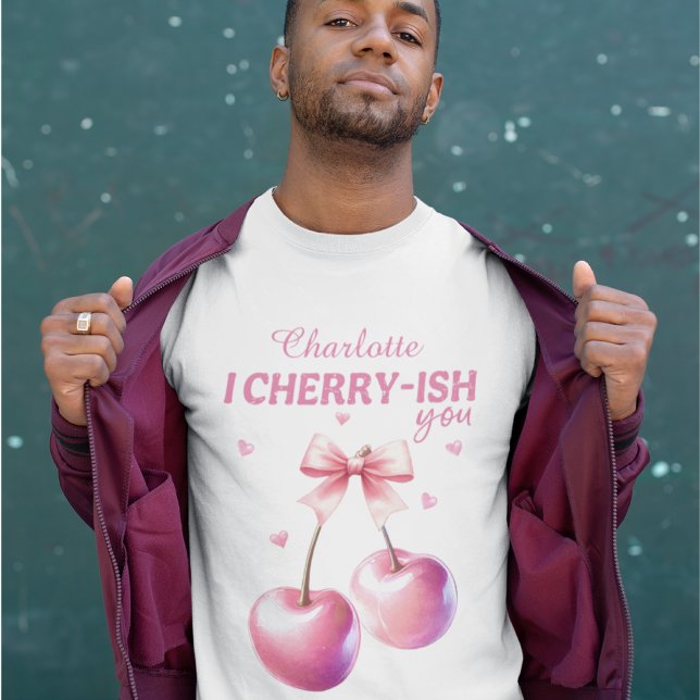 Camiseta Homens Românticos "Eu quero-te de cereja" com nome (Romantic Men’s 'I Cherry-ish You' with Custom Name T-Shirt)
