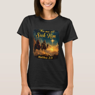 Camiseta Homens sábios antigos ainda o procuram Jesus 3 Rei