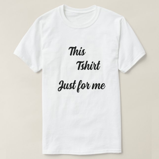 Camiseta homens só para mim (Frente do Design)