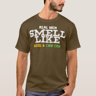 Camiseta Homens Verdadeiros Cheiram Muito A Gasóleo E Faque