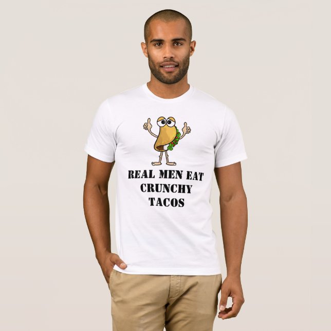 Camiseta Homens Verdadeiros Comem Tacos Crunchy (Frente Completa)