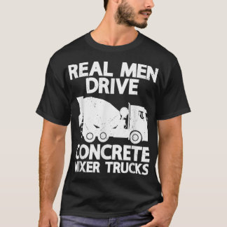 Camiseta Homens Verdadeiros Conduzem Comboios Concretos Mis