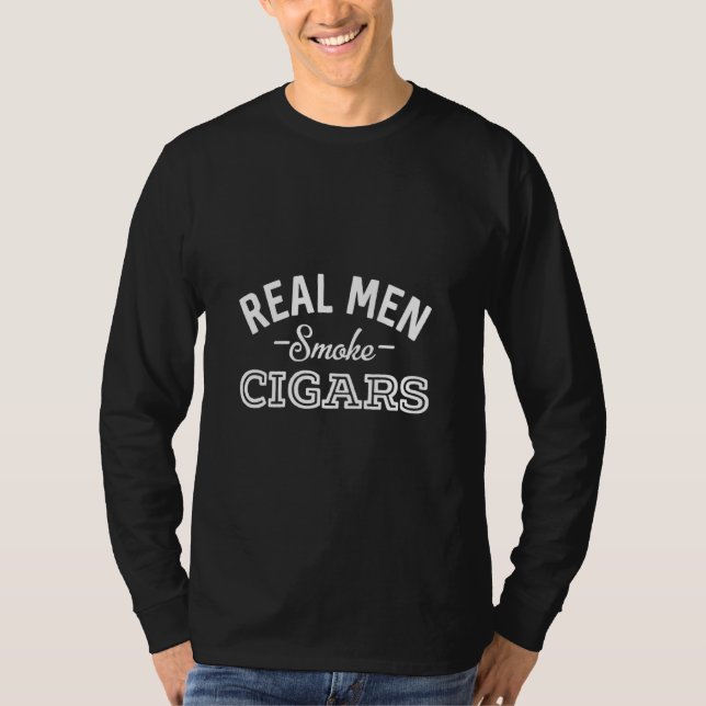 Camiseta Homens Verdadeiros Fumam Charutos Fumar Fumantes F (Frente)