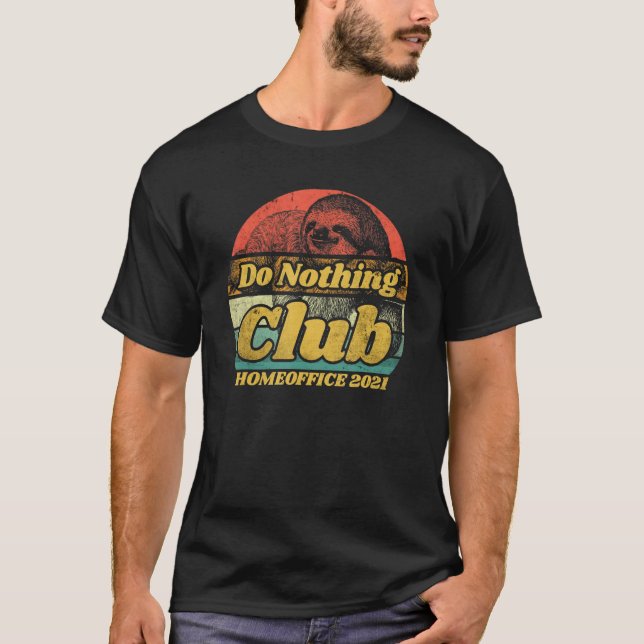 Camiseta Homeoffice Outfit Do Nothing Club Sloth (Frente)