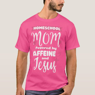 Camiseta Homeschove Mãe Cafeine Jesus Cristo Professor de c