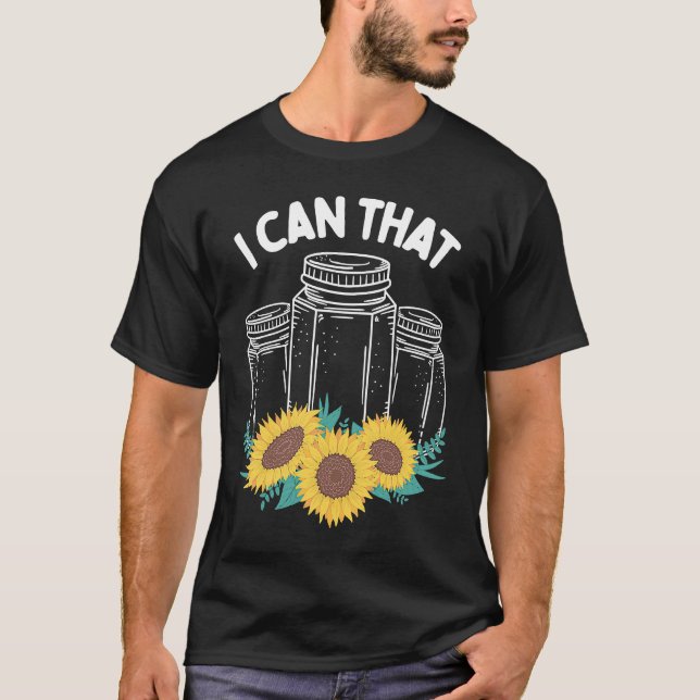 Camiseta Homestader I can that Canning Season Homegrown Foo (Frente)
