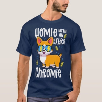 Camiseta Homie Com Síndrome De Chromie Abaixo Extra Corgi