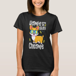 Camiseta Homie Com Um Cromie Extra Síndrome de Down Corgi C