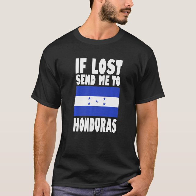 Camiseta Honduras Flag Design  If lost send me to Honduras  (Frente)