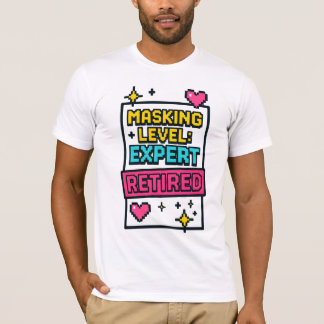 Camiseta Honest Neurodivergent masking level