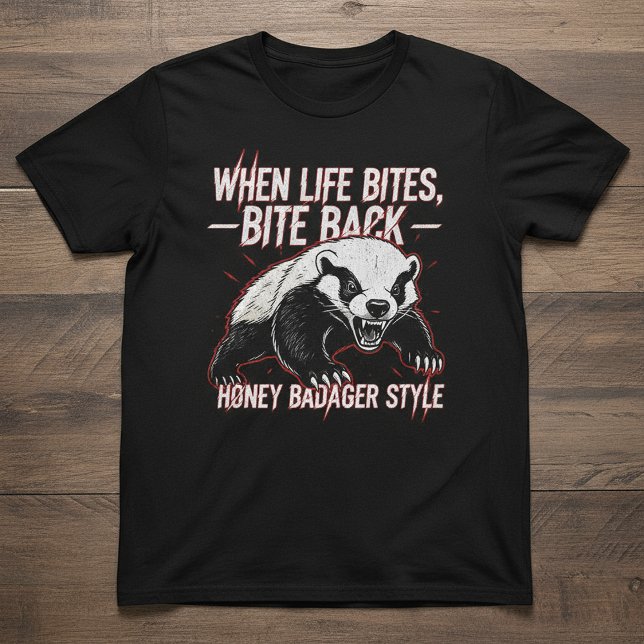 Camiseta Honey Badger Bite Back Motivation – Fierce Animal (Criador carregado)