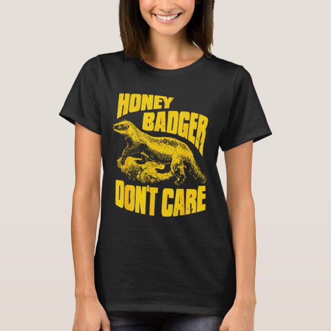 Camiseta Honey Badger Don't Care  (Frente)