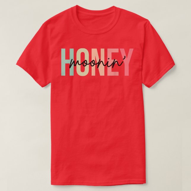 Camiseta Honey Moonin Fun Honeymoon Bride and Groom Honeymo (Frente do Design)