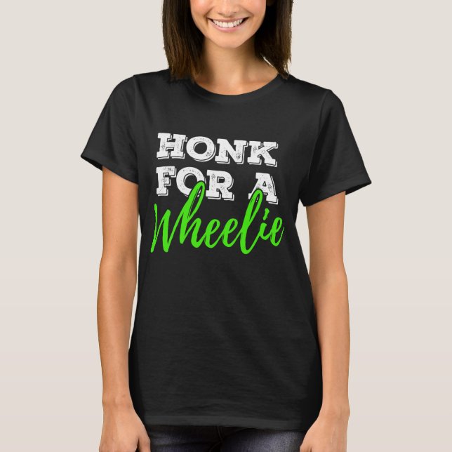Camiseta Honk For A Wheelie Motorcycle Mountainbike BA (Frente)