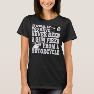 Camiseta Honk, Se Nunca Viu Uma Arma Despejada De Um Monte