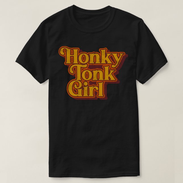 Camiseta Honky Tonk Girl Retro Classic Design (Frente do Design)
