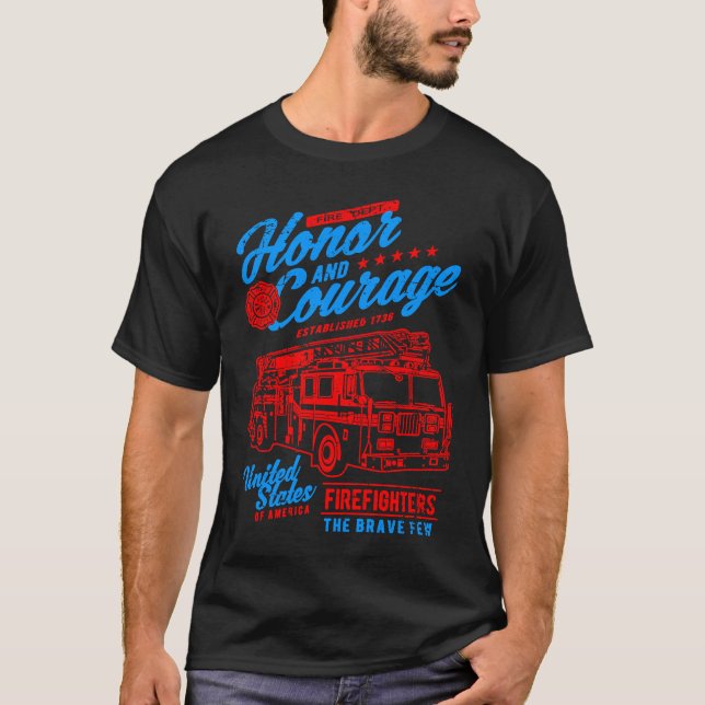 Camiseta Honor and Courage Firefighter Fire Dept Fire Truck (Frente)