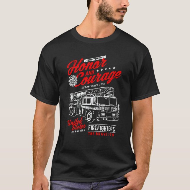Camiseta Honor and Courage Firefighter Fire Dept Fire Truck (Frente)